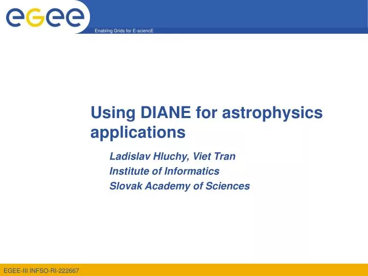 using diane for astrophysics applications