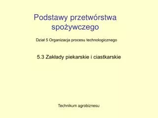 podstawy przetw rstwa spo ywczego