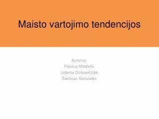 maisto vartojimo tendencijos