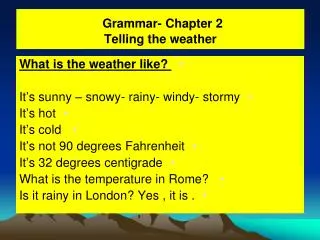 Grammar- Chapter 2 Telling the weather