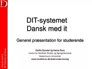 dit systemet dansk med it