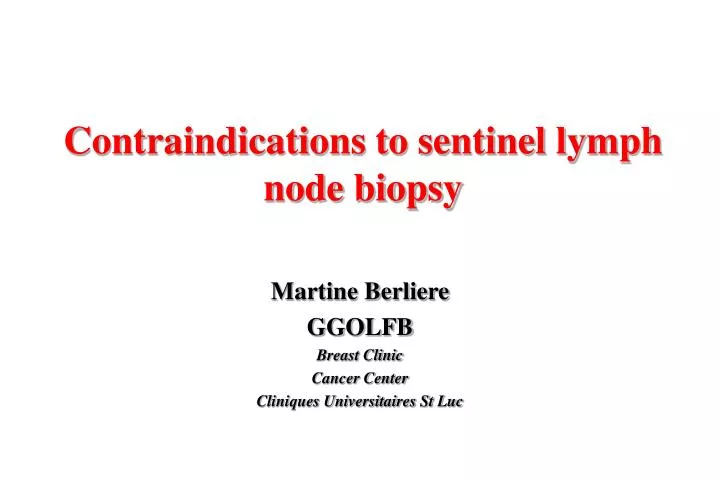 contraindications to sentinel lymph node biopsy