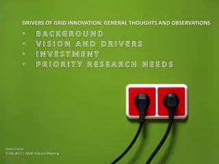 BACKGROUND VISION AND DRIVERS INVESTMENT PRIORITY RESEARCH NEEDS