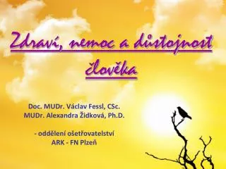 zdrav nemoc a d stojnost lov ka
