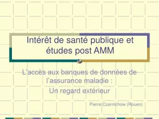 int r t de sant publique et tudes post amm