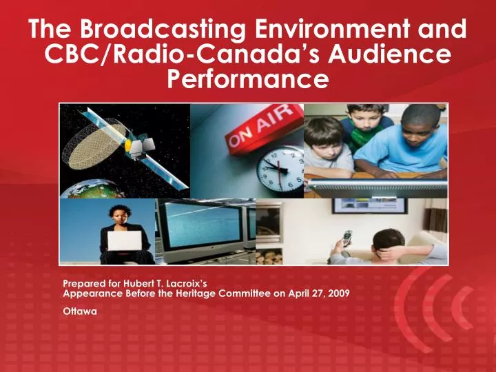 the broadcasting environment and cbc radio canada s audience performance
