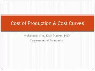 Cost of Production &amp; Cost Curves