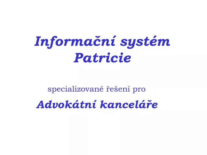 informa n syst m patricie
