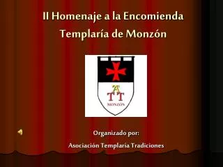 ii homenaje a la encomienda templar a de monz n