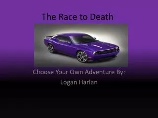 The Race to Death