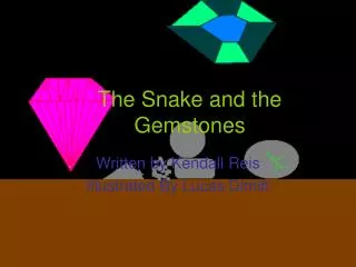 The Snake and the Gemstones
