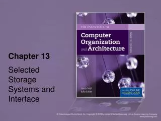 Chapter 13 Selected Storage Systems and Interface