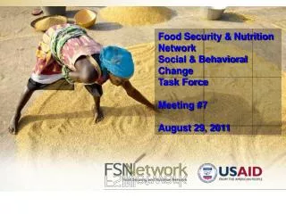 Food Security &amp; Nutrition Network Social &amp; Behavioral Change Task Force Meeting #7
