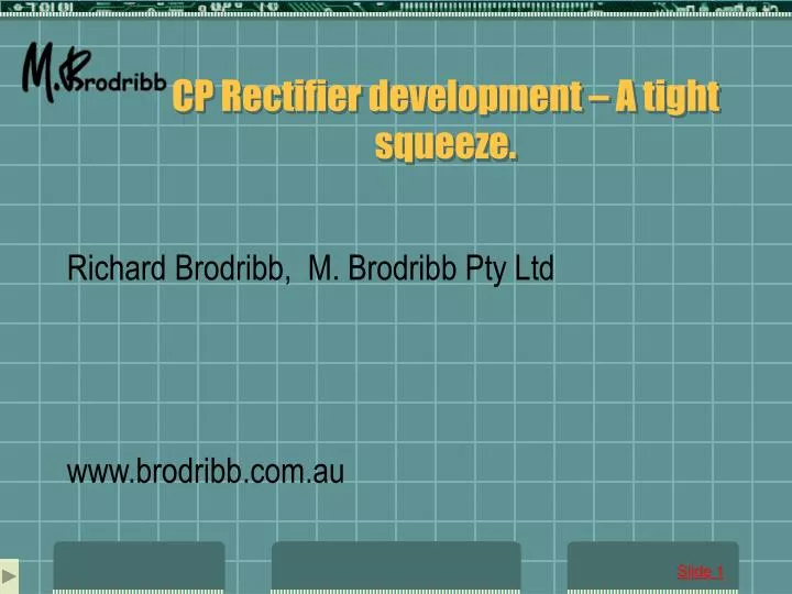 cp rectifier development a tight squeeze