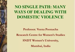 NO SINGLE PATH: MANY WAYS OF DEALING WITH DOMESTIC VIOLENCE