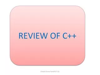 REVIEW OF C++