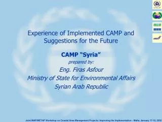 Experience of Implemented CAMP and Suggestions for the Future