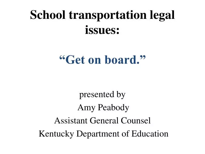 school transportation legal issues get on board