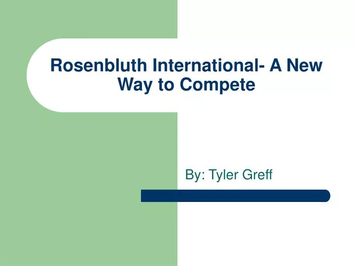 rosenbluth international a new way to compete