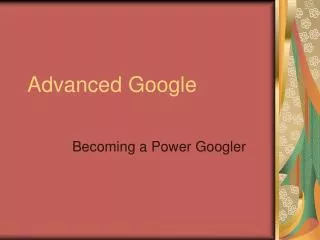 Advanced Google