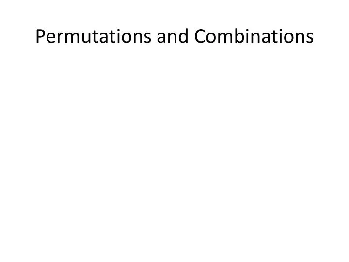 permutations and combinations