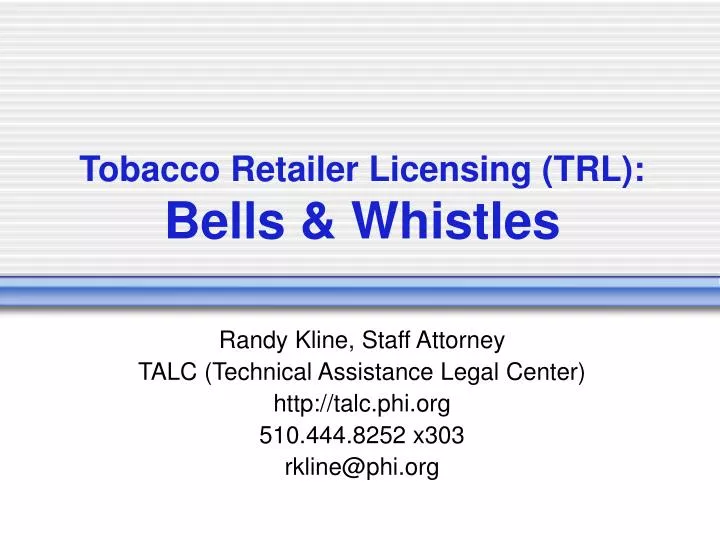 tobacco retailer licensing trl bells whistles