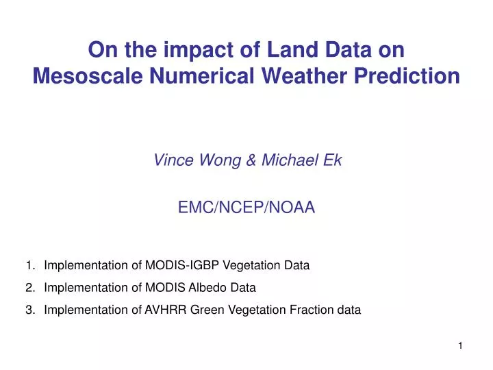 on the impact of land data on mesoscale numerical weather prediction