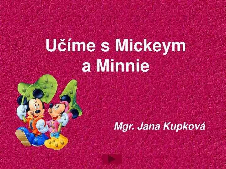 u me s mickeym a minnie