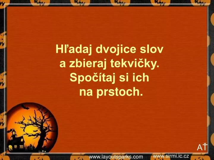 h adaj dvojice slov a zbieraj tekvi ky spo taj si ich na prstoch