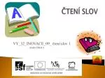 ČTENÍ SLOV - slide 1