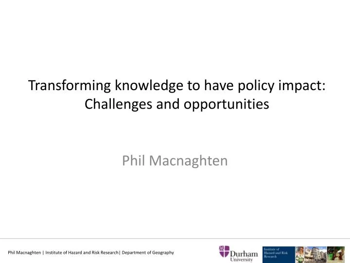 transforming knowledge to have policy impact challenges and opportunities