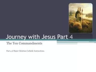 Journey with Jesus Part 4