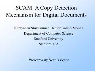 SCAM: A Copy Detection Mechanism for Digital Documents