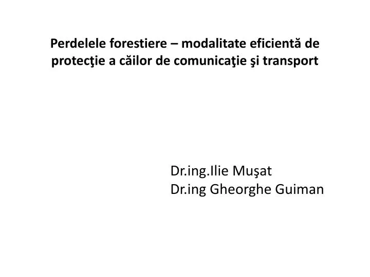 perdelele forestiere modalitate eficient de protec ie a c ilor de comunica ie i transport