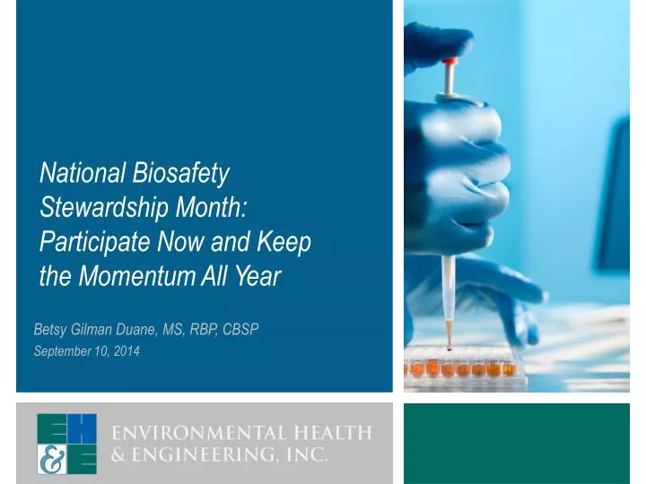 national biosafety stewardship month participate now and keep the momentum all year