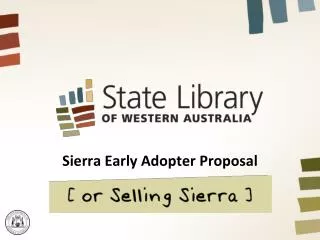 Sierra Early Adopter Proposal