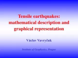Tensile earthquakes: definition and observations