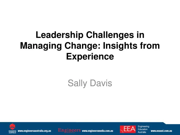 leadership challenges in managing change insights from experience