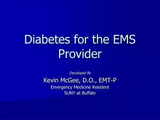 Diabetes for the EMS Provider