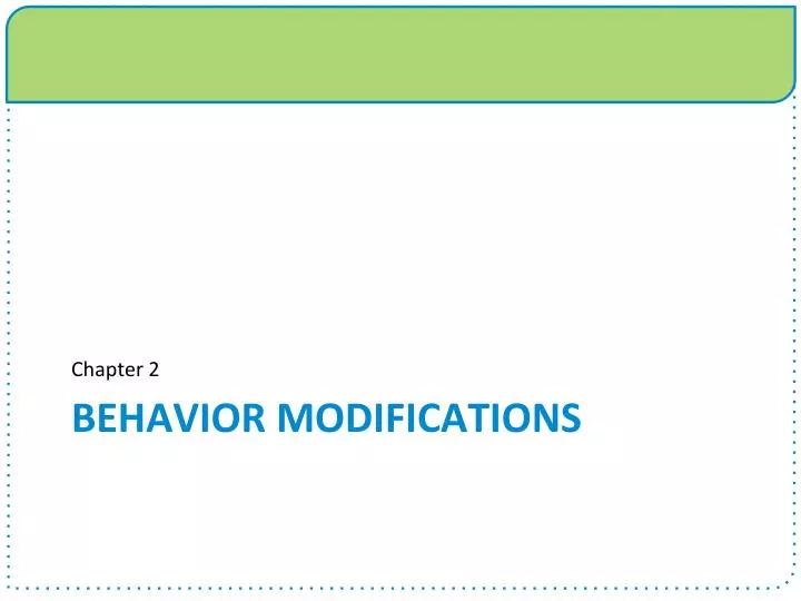 behavior modifications