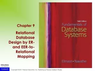 Chapter 9 Relational Database Design by ER- and EER-to-Relational Mapping