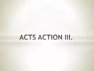 acts action iii