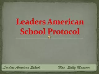 Leaders American School Protocol