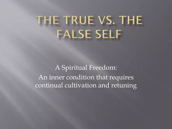 the true vs the false self