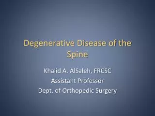 Degenerative Disease of the Spine