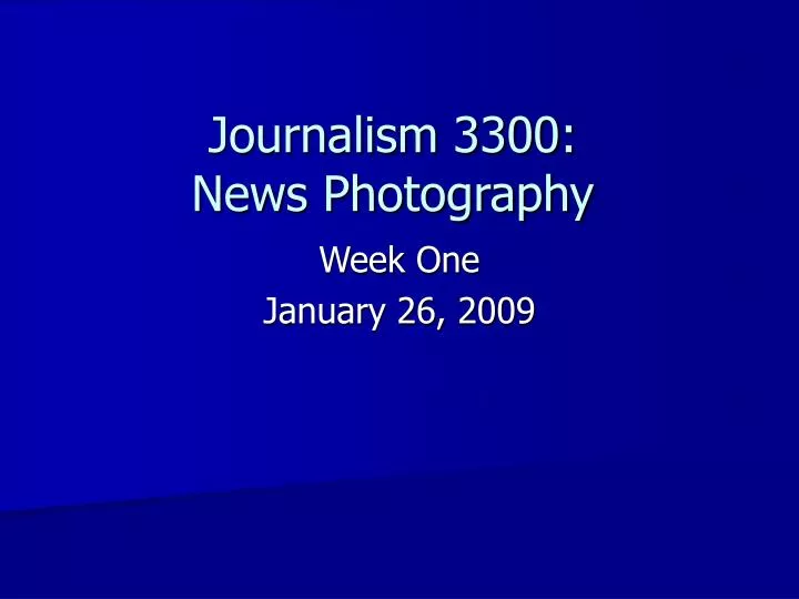 journalism 3300 news photography