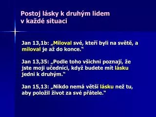 postoj l sky k druh m lidem v ka d situaci