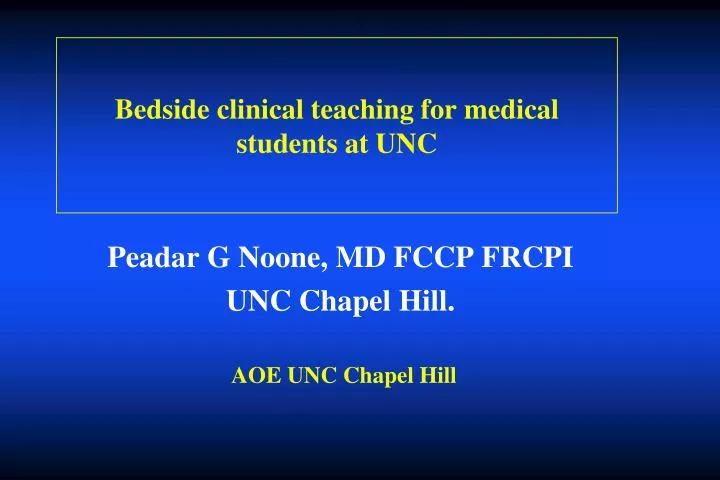 bedside clinical teaching for medical students at unc
