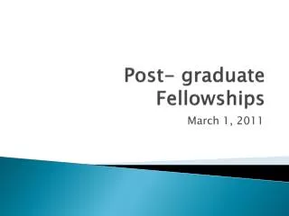Post- graduate Fellowships