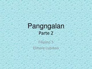 pangngalan parte 2